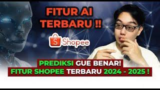 Prediksi Gua Benar ! Fitur Shopee Terbaru 2024 - 2025 !