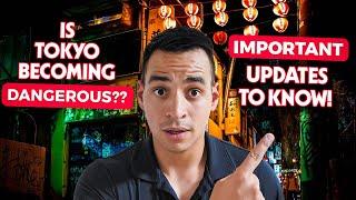 MAJOR Japan Tourism Update | New DANGERS Of Tokyo & Essential Updates