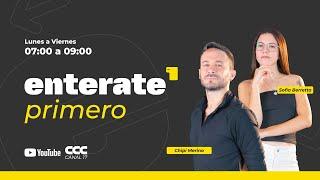 ENTERATE PRIMERO | PROGRAMA COMPLETO | 30-05-2025