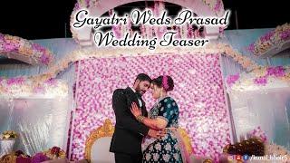 GAYATRI WEDS PRASAD TEASER 2022 | KUNAL CREATIONS