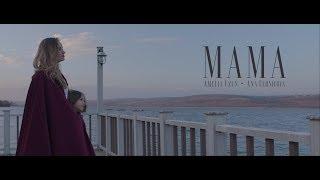 Amelia Uzun & Ana Cernicova - MAMA