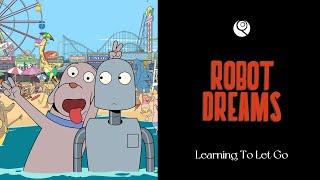 Robot Dreams – A Love Letter