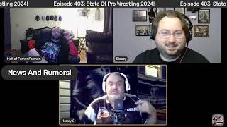 Episode 403: State Of Pro Wrestling 2024!