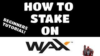 How To Stake RAM, CPU, & NET on Wax Bloks | Beginners How To Tutorial | WAX Blockchain