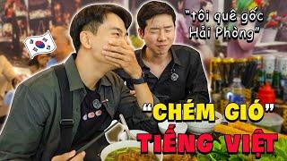 Cười nội thương với 2 thanh niên Hàn Quốc "chém gió tiếng Việt" | Người HQ nhưng nó lạ lắm