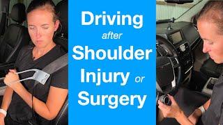 How to Drive after Shoulder Surgery or Injury | Shoulder Replacement Recovery, Rotator Cuff Repair