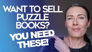 9 ESSENTIAL Tools YOU NEED To Create & Sell Puzzle Books on Amazon KDP - Self-Publishing Books