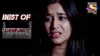 Best Of Crime Patrol - Heartlessness - Full Episode