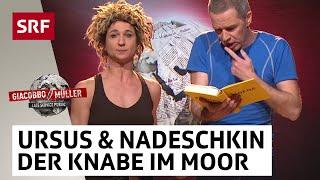 Ursus & Nadeschkin: Der Knabe im Moor | Giacobbo / Müller | Comedy | SRF