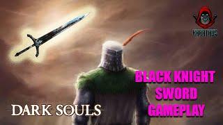 Dark Souls Black Knight Sword +5 before O&S: COMPLETE WALKTHROUGH/GAMEPLAY