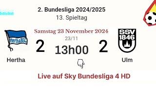 2. BUNDESLIGA : Hertha 2 - 2 Ulm live auf Sky Bundesliga 4 HD - 23.11.2024 um 13 Uhr