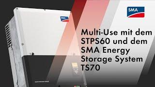 Multi-Use mit dem STPS60 und dem SMA Energy Storage System TS70