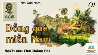 ĐỒNG QUÊ MIỀN NAM. Tập 01. Tác giả: NV. Sơn Nam. Người đọc: Thái Hoàng Phi