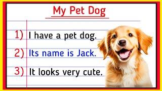 10 Lines on My Pet Dog Paragraph in English | Essay Writing on My Pet Dog |Study Motivation English