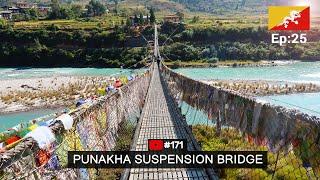 The longest suspension Bridge in Bhutan | Explore Punakha | VLOG #171