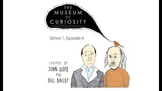 The Museum of Curiosity - S1 E4 - Curated by Bill Bailey