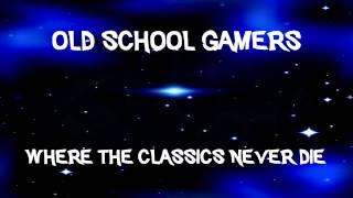 Old School Gamers Intro