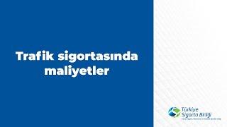 Trafik Sigortasında Maliyetler