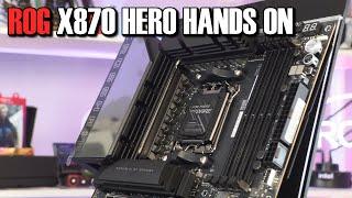 Our First Hands On - Asus ROG X870E Hero