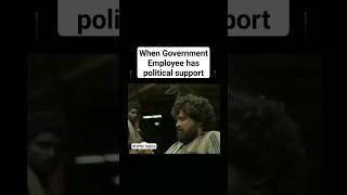 When Government Employee has political support | Transfer, Suspension का डर नहीं | Pushpa the rule