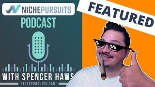 Hasta La Vista Boss got FEATURED on Niche Pursuits podcast with Spencer Haws