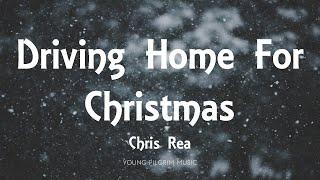 Chris Rea - Driving Home For Christmas (Lyrics)