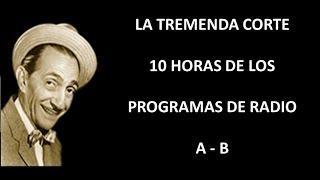 LA TREMENDA CORTE - RADIO - EPISODIOS A B