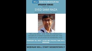 UCLA CISA Speaker Series featuring: Syed Sami Raza on Poetic Imaginary of Pashtunistan