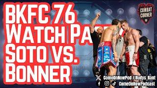 BKFC 76 Watch Party - Soto vs. Bonner
