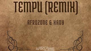 TEMPU (REMIX) AFROZONE & KADY