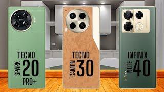 Tecno Spark 20 Pro Plus vs Tecno Camon 30 vs Infinix Note 40