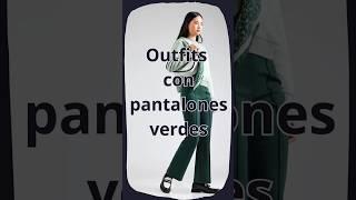 Outfits con Pantalón Verde para mujer - MUY TRENDY