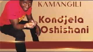 Evangelist Kamangili - Kondjela Oshishani (Audio)