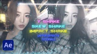 Y SHAKE, SKEW SHAKE, IMPACT SHAKE TUTORIAL (ON AFTER EFFECTS)