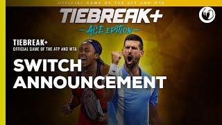 TIEBREAK+: Official game of the ATP and WTA | Switch Announcement Trailer