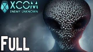 XCOM Enemy Unknown FULL GAME Walkthrough