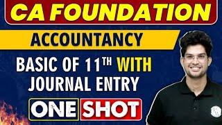 Basic of 11th with Journal Entry  in One Shot | CA Foundation | Accountancy 