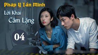 Phim Hình Sự Phá Án Hấp Dẫn 2021 | PHÁP Y TẦN MINH - LỜI KHAI CÂM LẶNG | Tập 04 (MangoTV Vietnam)