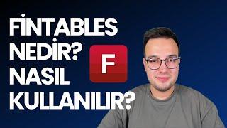 FINTABLES NEDİR, NASIL KULLANILIR?