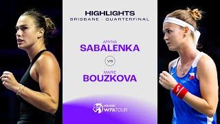 Aryna Sabalenka vs. Marie Bouzkova | 2025 Brisbane Quarterfinals | WTA Match Highlights