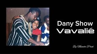 Dany Show - Vavalié