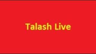 talash tv  -  LIVE