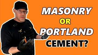 What is the Difference Between Masonry Cement and Portland Cement?