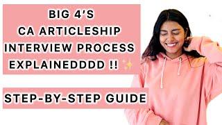 Big 4 CA Articleship Selection Process | Eligibility, Rounds & Tips !