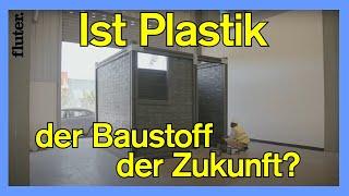 Sind Häuser aus Plastik die Zukunft?