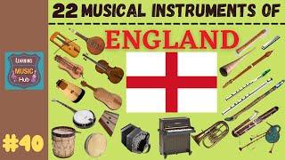 22 MUSICAL INSTRUMENTS OF ENGLAND | LESSON #40 |  MUSICAL INSTRUMENTS | LEARNING MUSIC HUB