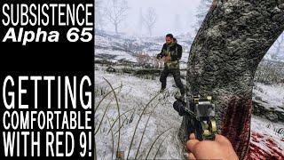 Getting Comfortable With Red 9! | Subsistence Single Player Gameplay | EP 746 | Season 5