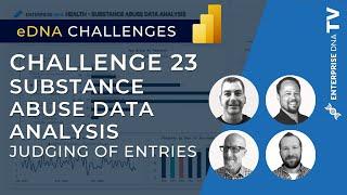 Enterprise DNA Challenge 23 Judging Of Entries & Winners - Substance Abuse Data Analysis