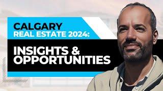 2024 Calgary Real Estate Forecast: Thriving Market Insights & Investment Opportunities