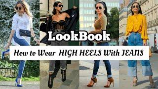 How to Wear High Heels With Jeans | Jeans With Heels Outfit Ideas | Fashion Trend | THE TRENDY IDEAS